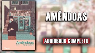 AudioLivro  Amêndoas narraçãohumana completo [upl. by Irafat]