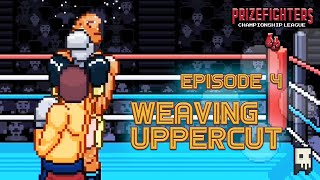 Prizefighters 2  Championship League Episode 4 quotWeaving Uppercutquot [upl. by Posner]