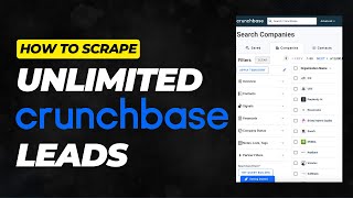 How to Scrape Unlimited Crunchbase Leads [upl. by Gaddi496]