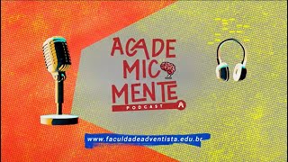 PODCAST ACADEMICAMENTE  Novas gerações [upl. by Beniamino1]