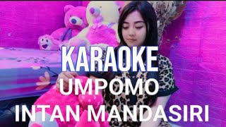 UMPOMO  karaoke terbaru viral tiktok [upl. by Aleel]