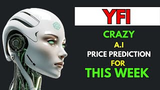 Insane YEARN FINANCE YFI Price Prediction for THIS WEEK by AI [upl. by Sesom]