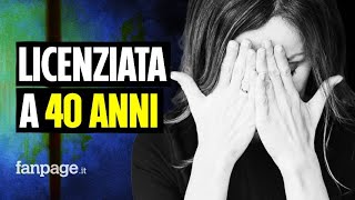 “Licenziata una mattina in ufficio così sono rimasta senza lavoro stavo per compiere 40 anni” [upl. by Elcarim]