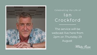 Ian Crockford In Memoriam [upl. by Iht]