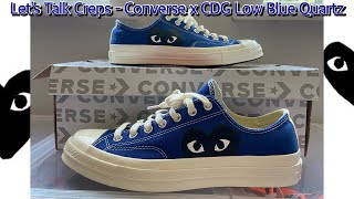 Lets Talk Creps  Converse x Comme Des Garcons CDG Low Blue Quartz  Review and On Foot [upl. by Yracaz]