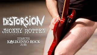 Distorsion  Johnny Rotten Directo Kalikenyo Rock 2018 [upl. by Milissa]