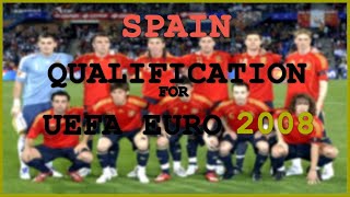 Spain  Qualification for UEFA EURO 2008 [upl. by Enyahs581]