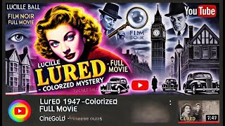 Lured 1947  Colorized Full Movie  Classic Film Noir Mystery amp Suspense [upl. by Ytiak]