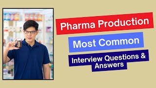 Pharma Production Interview Questions and Answers for 2024 [upl. by Ahsekat]