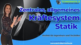 Zentrales Allgemeines Kräftesystem Beispiel 🟢 Physik optimal für Ingenieure amp Techniker 2022 [upl. by Blithe56]