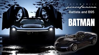 Pininfarina Battista and B95 Inspired by Batman’s Bruce Wayne [upl. by Eadahc]