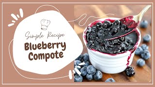 Blueberry compote recipe by a chef ðŸ‘¨â€ðŸ³ [upl. by Mor]