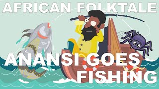 An African Folktale Anansi Goes Fishing featuring Baba the Storyteller [upl. by Esli970]