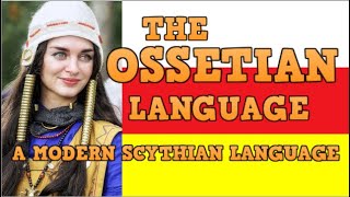 OSSETIAN ирон ӕвзаг an Iranian language of the Caucasus [upl. by Oos]