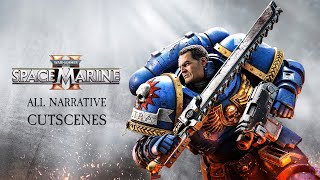 Warhammer 40000 Space Marine 2 All Cutscenes [upl. by Joyce295]