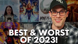 The Best amp Worst Movies of 2023 [upl. by Hanas803]