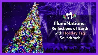 IllumiNations Reflections of Earth with Holiday Tag Soundtrack  Epcot [upl. by Aennyl]