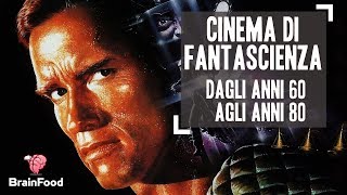 CINEMA DI FANTASCIENZA  DAGLI ANNI 60 AGLI ANNI 80 Curiosità by Brain Food [upl. by Ytak154]