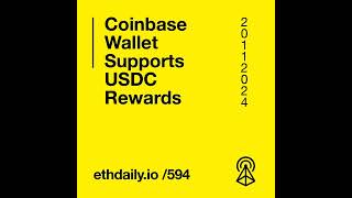 Coinbase Wallet Supports USDC Rewards [upl. by Noned]