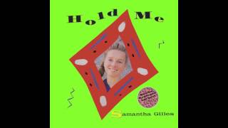 Samantha Gilles  Hold Me Special Extended Version [upl. by Gratia21]