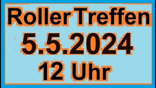 Neues Rollertreffen 2024  05052024 Leverkusen NRW Roller Treffen125 cm B196 A1 [upl. by Ives]