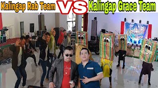 Kalingap Rab Team nagpasiklab Kalingap Grace hindi nagpahuli [upl. by Leandro415]