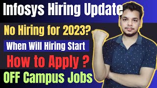 Infosys Hiring Update For 2024  Why Infosys is Not Hiring 2023 Batch  Infosys OFF Campus Updates [upl. by Filomena]