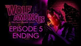 The Wolf Among Us  Episode 5 Walkthrough  Choice Path 1  Part 6  Ending No Commentary [upl. by Kimmy]