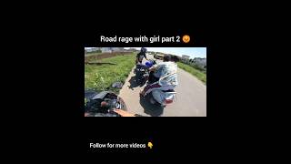 Road rage with girl 😡 automobile rasinggirl roadrager prank roadragewithchapri ridergirl bike [upl. by Geanine]