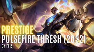 Prestige Pulsefire Thresh 2022  Skin Show  League of Legends [upl. by Celestina]