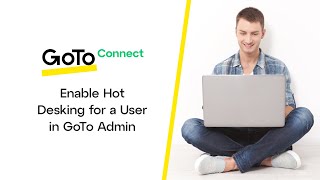 Enable Hot Desking for a User in GoTo Admin [upl. by Rafa]