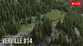 LIVE  Verville Gotthard Cities Skylines Livestream 14 [upl. by Adnor]