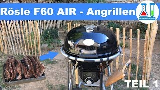 Angrillen erster Test des Rösle F60 Air  321 Ribs  Krustenbraten auf Videro G4S  Teil 1 [upl. by Yecak]