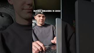 Buying Sneakers in 2003 vs 2024💀 shoereseller sneakers thesneakerprincipal nike sneakertalk [upl. by Murtha]