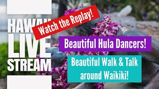 Hawaii LIVE Stream Lets have a Walk amp Talk across Waikiki Oahu Hawaii  Waikiki Beach Tour [upl. by Nnalatsyrc]