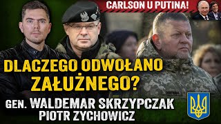 Zełenski vs Załużny Dlaczego gen Syrski nazywany jest rzeźnikiemgen WSkrzypczak i PZychowicz [upl. by Wanonah898]