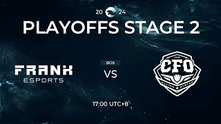 中文 FAK vs CFO  Playoffs Stage 2 Day 8  PCS 夏季聯賽 2024 [upl. by Nixon]