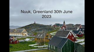 Nuuk Greenland 30th June 2023 Norwegian Star [upl. by Onitsuj]