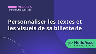 Personnaliser les textes et les visuels de sa billetterie [upl. by Layod]