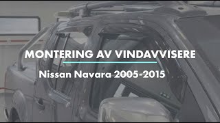 Montering av Vindavvisere  Nissan Navara 20052015 [upl. by Ariom734]