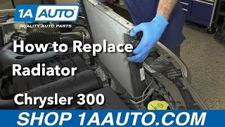 How to Replace Radiator 0510 Chrysler 300 [upl. by Kenzi]