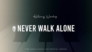 Hillsong WorshipNever Walk Alone Acoustic Piano Karaoke [upl. by Darmit472]