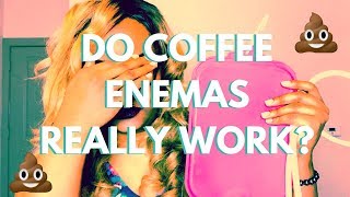 DO COFFEE ENEMAS REALLY WORK HOW TO DO A NATURAL DETOX AT HOME [upl. by Tjon]