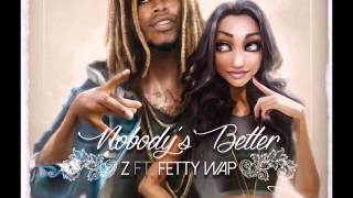 Z FettyWap Nobodys Better 93rd Feat Quan The Producer [upl. by Ryon26]