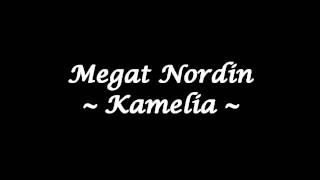 Megat Nordin  Kamelia High Quality [upl. by Aneeb]