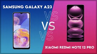 Samsung Galaxy A23 vs Xiaomi Redmi Note 12 Pro Technical Comparison [upl. by Notlrak]