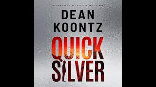 Spellbinding Audio Thriller Quicksilver By Dean Koontz Superbly Narrated By Todd Haberkorn [upl. by Chem]