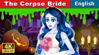 The Corpse Bride  Stories for Teenagers  EnglishFairyTales [upl. by Aesoh]