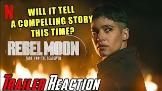 Rebel Moon  Part Two The Scargiver  Angry Trailer Reaction [upl. by Lachman]