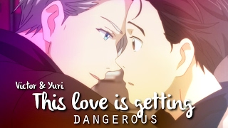 Yuri On Ice Victor amp Yuri  This Love Is Getting Dangerous [upl. by Frederique]